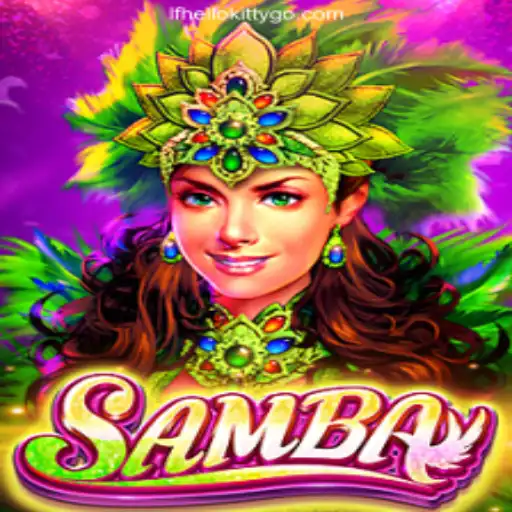 Exploring the Excitement of Samba: A Captivating Online Game